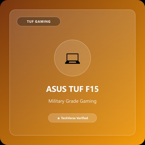 ASUS TUF Gaming F15 — Military Grade Gaming Laptop
