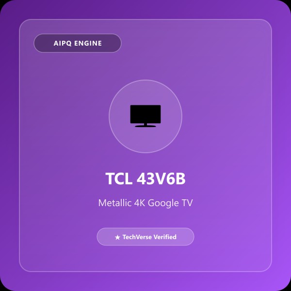 TCL 43V6B 4K Metallic Google TV